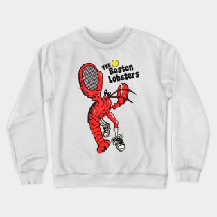 The Boston Lobsters Defunct Tennis Team Crewneck Sweatshirt